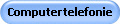 Computertelefonie